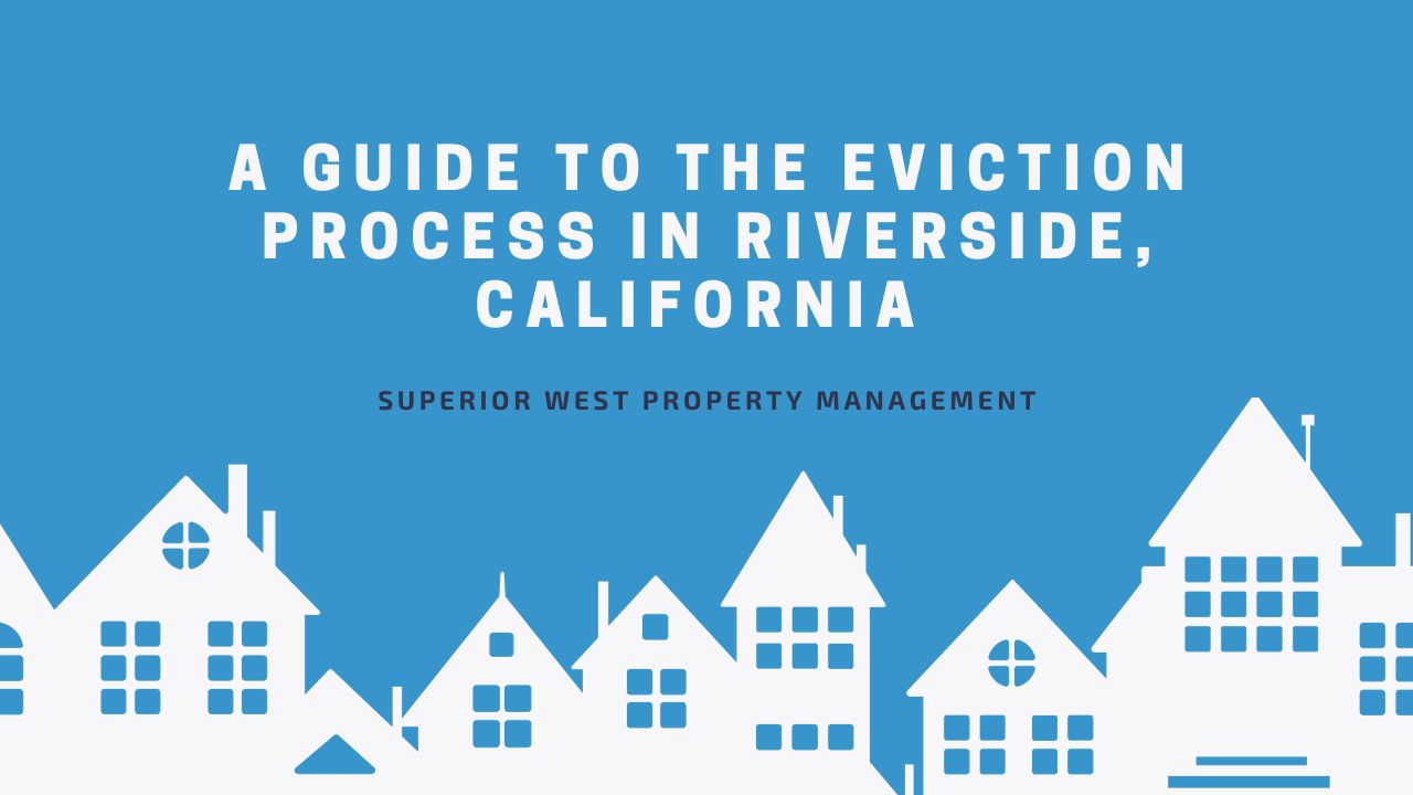 A Guide to the Eviction Process in Riverside, California